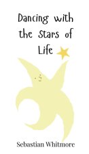 Dancing with the Stars of Life