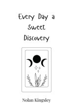 Every Day a Sweet Discovery
