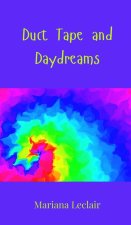 Duct Tape and Daydreams