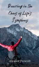 Dancing in the Chaos of Life's Symphony