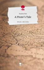 A Pirate's Tale. Life is a Story - story.one