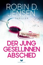 Der Junggesellinnenabschied