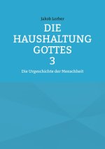Die Haushaltung Gottes Band 3