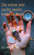 Du wirst mir nicht mehr entwischen
