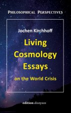 Living Cosmology Essays
