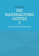 Die Haushaltung Gottes Band 2