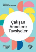 Calisan Annelere Tavsiyeler