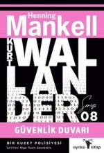 Kurt Wallander Serisi 8 - Güvenlik Duvari