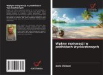 Wp?yw motywacji w podró?ach wycieczkowych
