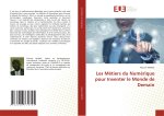 Les Métiers du Numérique pour Inventer le Monde de Demain