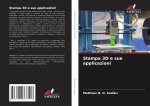 Stampa 3D e sue applicazioni
