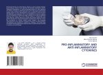 PRO-INFLAMMATORY AND ANTI-INFLAMMATORY CYTOKINES