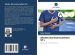 Akutes Koronarsyndrom ST+