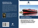 Anwendung von Lean Manufacturing in einem Logistikverteilzentrum