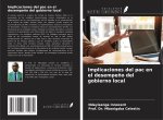 Implicaciones del pac en el desempe?o del gobierno local
