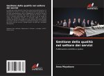 Gestione della qualit? nel settore dei servizi