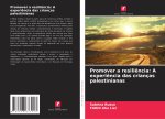 Promover a resili?ncia: A experi?ncia das crianças palestinianas