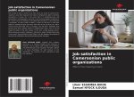 Job satisfaction in Cameroonian public organizations