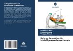 Zahnpräparation für Metallgussrestaurationen