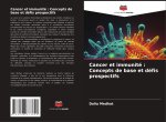 Cancer et immunité : Concepts de base et défis prospectifs