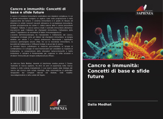 Cancro e immunit?: Concetti di base e sfide future