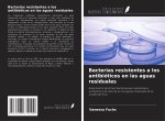 Bacterias resistentes a los antibióticos en las aguas residuales
