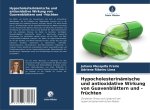 Hypocholesterinämische und antioxidative Wirkung von Guavenblättern und -früchten