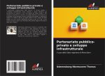Partenariato pubblico-privato e sviluppo infrastrutturale