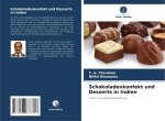 Schokoladenkonfekt und Desserts in Indien