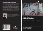 Accogliere la gentrificazione