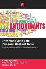 Intermediários de reaç?o: Radical livre