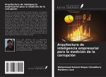 Arquitectura de inteligencia empresarial para la medición de la corrupción