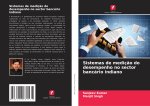 Sistemas de mediç?o do desempenho no sector bancário indiano