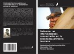 Defender las intervenciones comunitarias en la ense?anza primaria laosiana