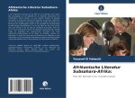 Afrikanische Literatur Subsahara-Afrika: