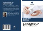 Wechselwirkungen von Medikamenten in der Parodontaltherapie
