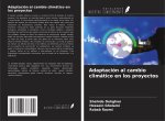 Adaptación al cambio climático en los proyectos