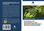 Forschung und Rezensionen in der klinischen Mikrobiologie: Klinische Bakteriologie