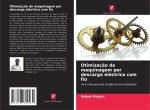Otimizaç?o da maquinagem por descarga eléctrica com fio