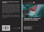 TORSIÓN EN TESTÍCULO ECTÓPICO EN NI?OS
