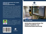 Anforderungsanalyse für mobile Systeme zur Patientenüberwachung