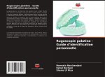 Rugoscopie palatine - Guide d'identification personnelle