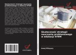 Skuteczno?? strategii nauczania problemowego w edukacji STEM