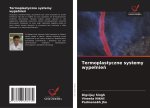 Termoplastyczne systemy wype?nie?