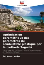 Optimisation paramétrique des param?tres du combustible plastique par la méthode Taguchi