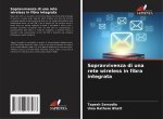 Sopravvivenza di una rete wireless in fibra integrata