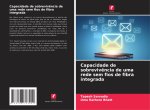 Capacidade de sobreviv?ncia de uma rede sem fios de fibra integrada