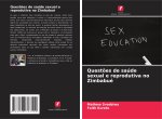Quest?es de saúde sexual e reprodutiva no Zimbabué