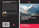 AS ALTERAÇ?ES CLIMÁTICAS E O RIO DE MONTANHA