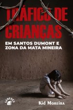 TRÁFICO DE CRIANÇAS EM SANTOS DUMONT E ZONA DA MATA MINEIRA